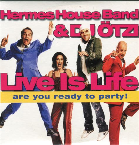 life is live hermes|Hermes House Band feat. Dj Otzi .